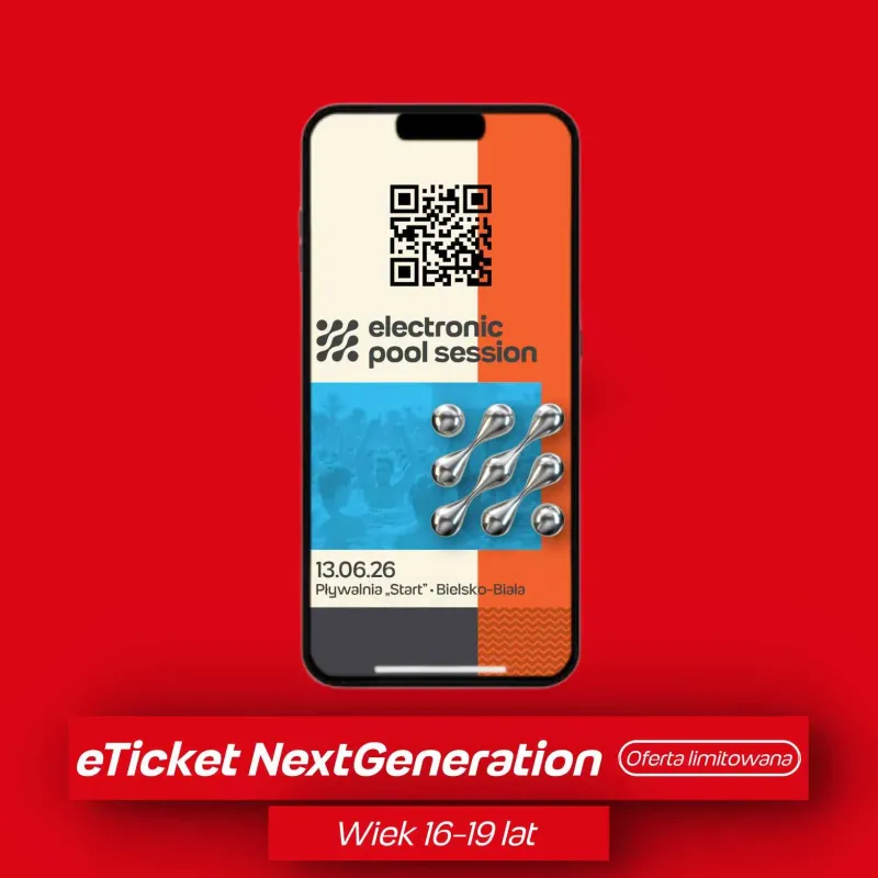 NEW GENERATION e-Ticket Electronic Pool Session 2026