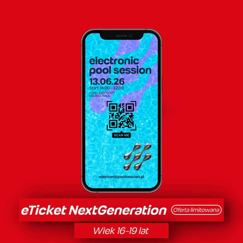 NEW GENERATION e-Ticket Electronic Pool Session 2026